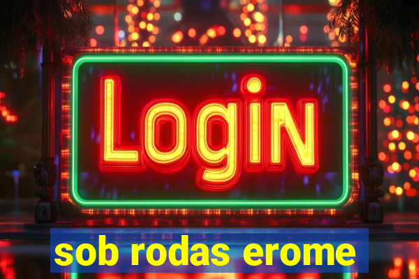 sob rodas erome